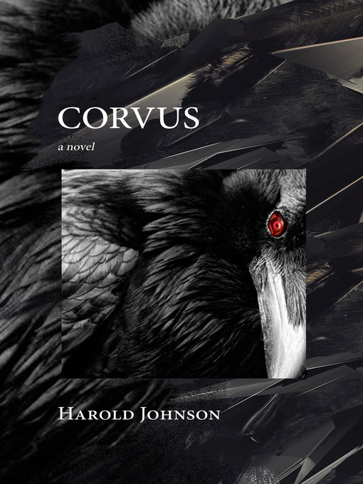 Title details for Corvus by Harold Johnson - Available